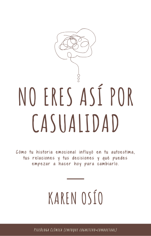 Ebook No eres así por casualidad — Psicóloga Karen Osío